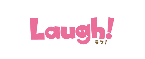 Laugh!